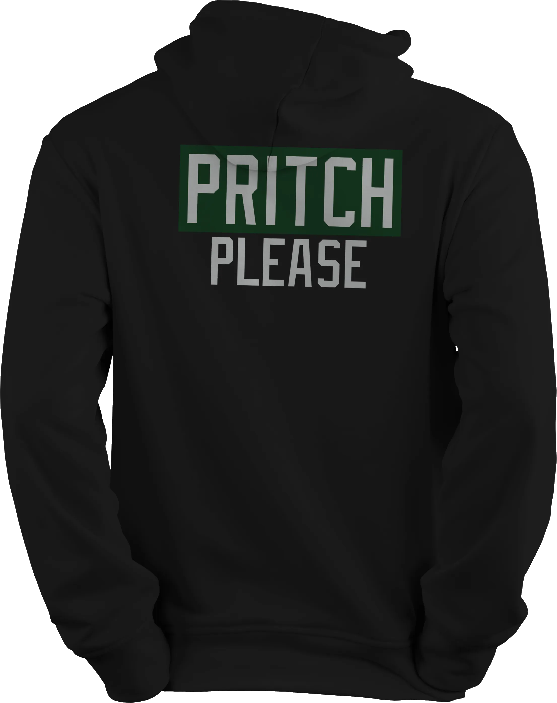 PRITCH PLEASE - Hoodie